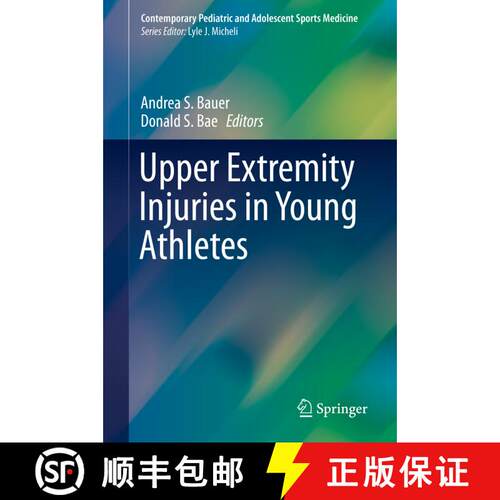 【3-4周达】精装 Upper Extremity Injuries in Young Athletes [9783319566504]