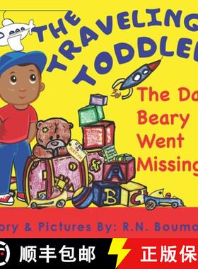 预订 The Traveling Toddler: The Day Beary Went Missing [9781735624303]