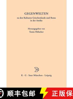 【3-4周达】Gegenwelten Zu Den Kulturen Griechenlands Und ROMs in Der Antike [9783598730023]