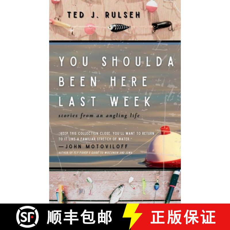 【3-4周达】You Shoulda Been Here Last Week: Stories from an Angling Life [9781960329929]
