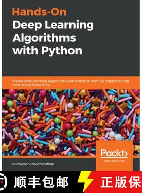 预订 Hands-On Deep Learning Algorithms with Python: Master deep learning algorithms with extensive ma... [9781789344158]