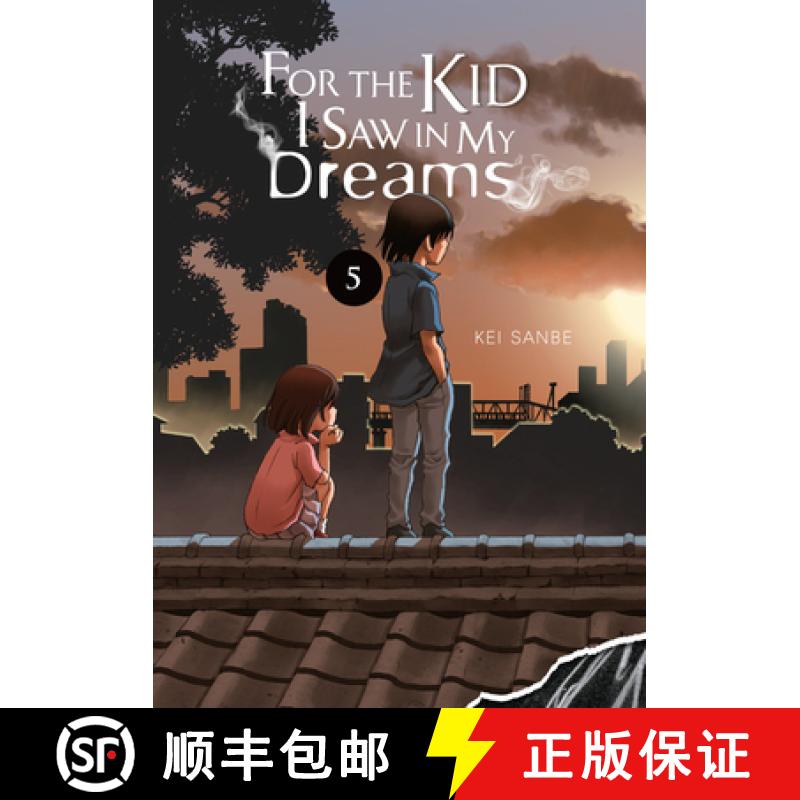 【3-4周达】For the Kid I Saw in My Dreams, Vol. 5: Volume 5 [9781975315344]
