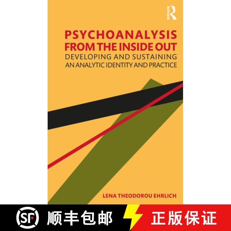 【3-4周达】Psychoanalysis from the Inside Out : Developing and Sustaining an Analytic Identity and Pr... [9780367505196]