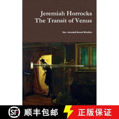【4周达】Jeremiah Horrocks The Transit of Venus [9780244765217]