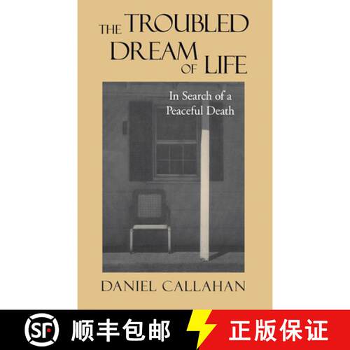 【3-4周达】The Troubled Dream of Life : In Search of a Peaceful Death [9780878408153]