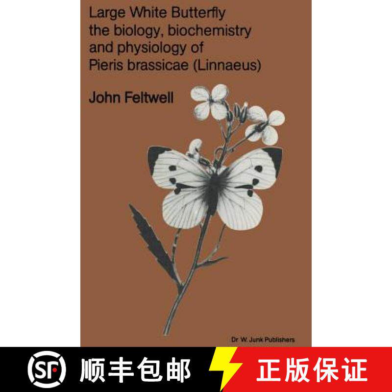 【3-4周达】Large White Butterfly : The Biology, Biochemistry and Physiology of Pieris Brassicae (Linn... [9789400986404]