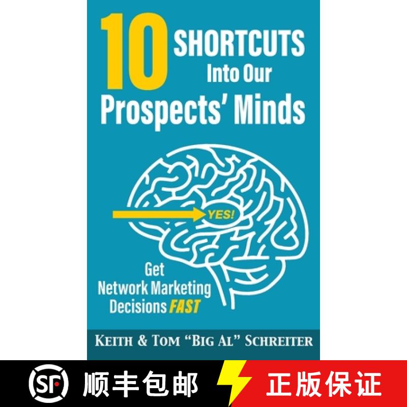【3-4周达】10 Shortcuts into Our Prospects' Minds: Get Network Marketing Decisions Fast [9781948197489]