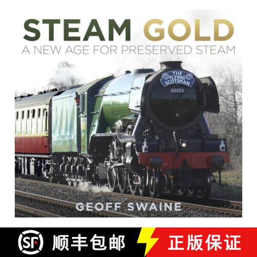 【3-4周达】Steam Gold: A New Age for Preserved Steam [9780750982405]