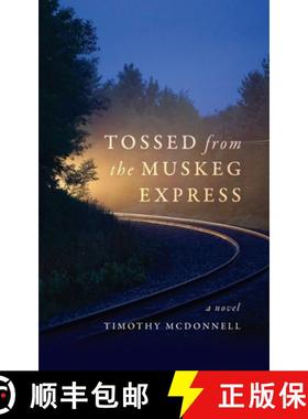 【3-4周达】Tossed From the Muskeg Express [9798822943353]