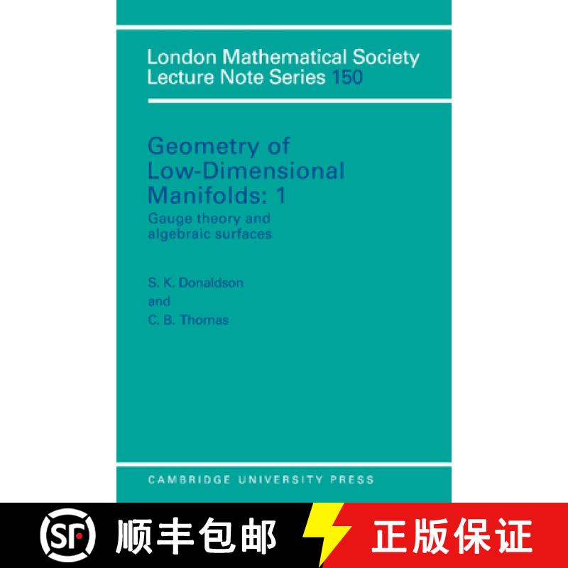【3-4周达】Geometry of Low-Dimensional Manifolds: Volume 1, Gauge Theory and Algebraic Surfaces: - Ga... [9780521399784]