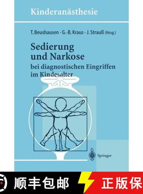 【3-4周达】Sedierung und Narkose : bei diagnostischen Eingriffen im Kindesalter [9783540606000]
