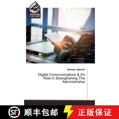 【3-4周达】Digital Communications & it's Role in Strengthening The Administrative (Aufl.) [9786200066725]