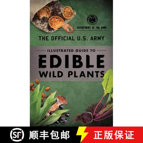 【3-4周达】The Official U.S. Army Illustrated Guide to Edible Wild Plants [9781493040391]
