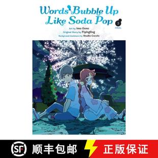 【3-4周达】Words Bubble Up Like Soda Pop, Vol. 3 (Manga): Volume 3 [9781975364434]