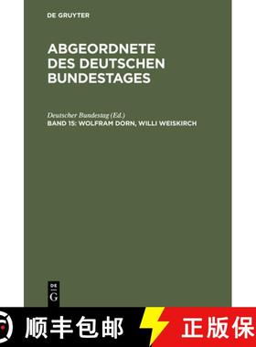 【3-4周达】Abgeordnete des Deutschen Bundestages, Band 15, Wolfram Dorn, Willi Weiskirch [9783486562712]