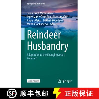 【3-4周达】精装 Reindeer Husbandry: Adaptation to the Changing Arctic, Volume 1 [9783031176241]