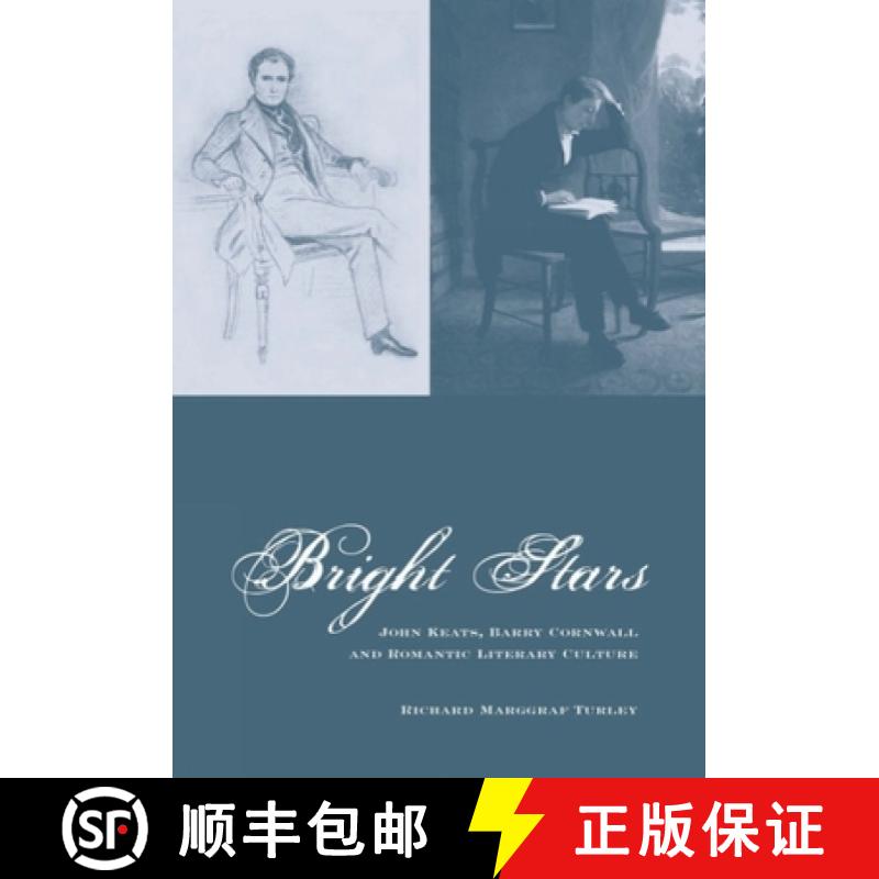 【3-4周达】Bright Stars: John Keats, Barry Cornwall and Romantic Literary Culture Volume 57 [9781846318139]