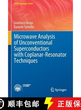 【3-4周达】Microwave Analysis of Unconventional Superconductors with Coplanar-Resonator Techniques [9783030939120]