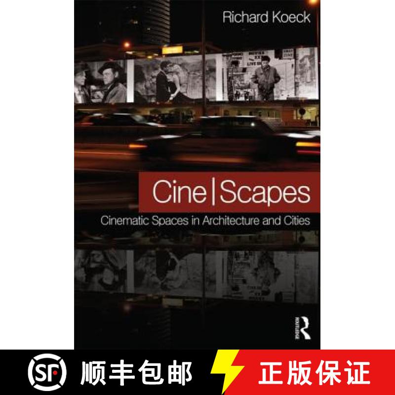 【3-4周达】Cine-Scapes: Cinematic Spaces in Architecture and Cities [9780415600798]