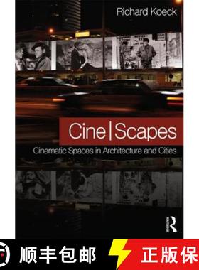 【3-4周达】Cine-Scapes: Cinematic Spaces in Architecture and Cities [9780415600798]