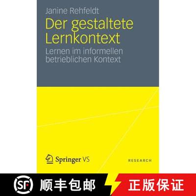 【3-4周达】Der gestaltete Lernkontext : Lernen im informellen betrieblichen Kontext [9783531186139]