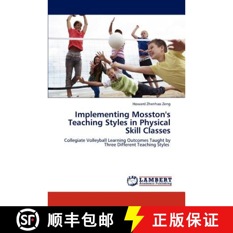 【2-3周达】Implementing Mosston's Teaching Styles in Physical Skill Classes [9783848426973]