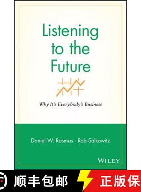 【3-4周达】Listening To The Future: Why It'S Everybody'S Business [Wiley经管] [9781119090861]