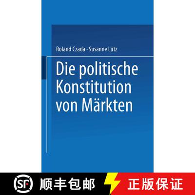 【3-4周达】Die politische Konstitution von Märkten [9783531134154]