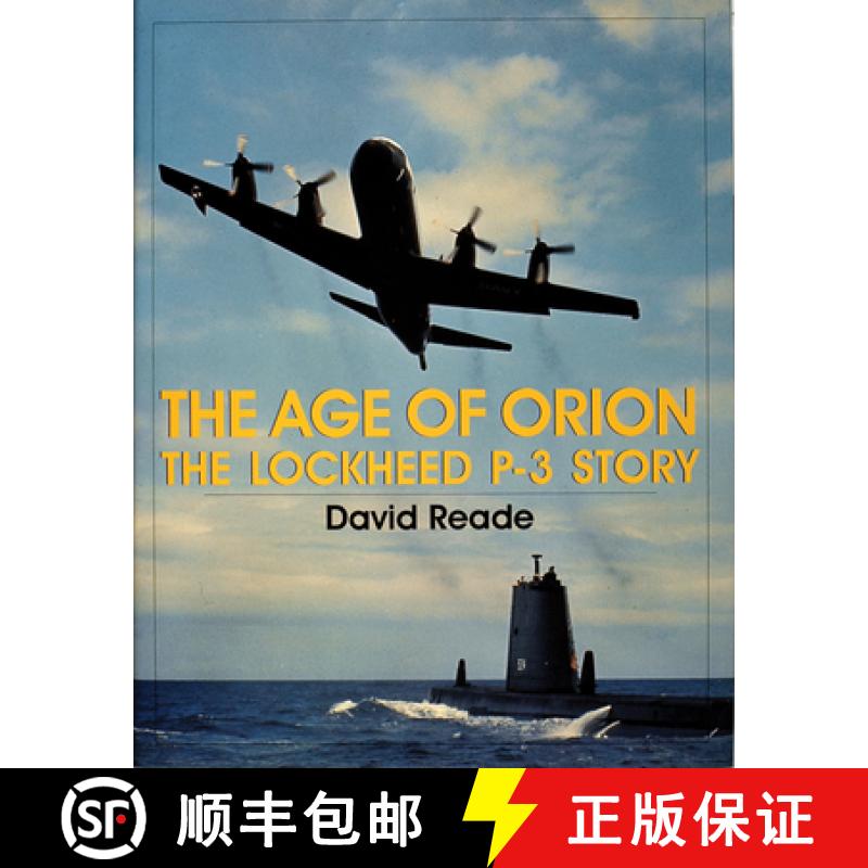 【3-4周达】Age of Orion: The Lockheed P-3 Story: The Lockheed P-3 Story [9780764304781]