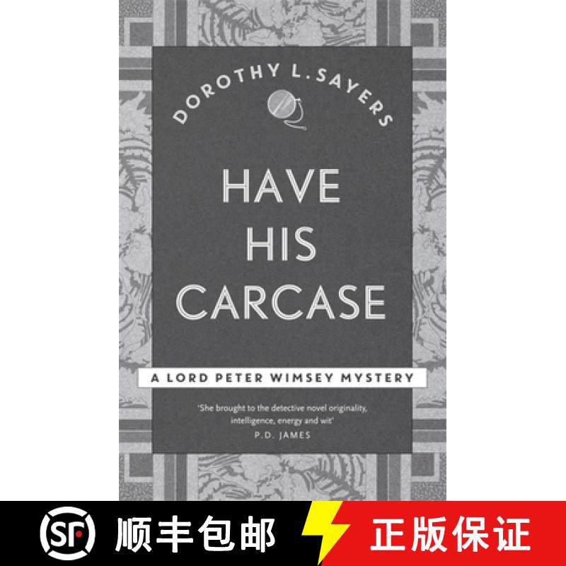 【3-4周达】Have His Carcase: The best murder mystery series you'll read in 2022 [9781473621367]