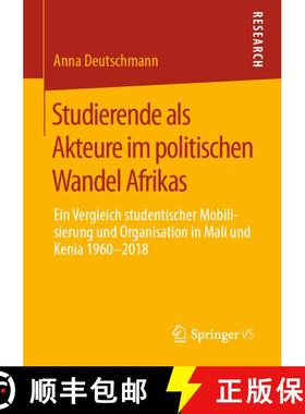 【3-4周达】Studierende als Akteure im politischen Wandel Afrikas : Ein Vergleich studentischer Mobili... [9783658298777]