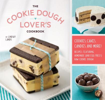 预订 cookie dough lovers cookbook: cooki. [9781594745645]