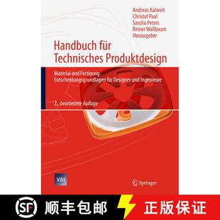 【3-4周达】精装 Handbuch für Technisches Produktdesign: Material und Fertigung, Entscheidungsgrundla... [9783642026416]