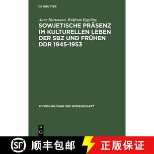 【3-4周达】精装 Sowjetische Präsenz im kulturellen Leben der SBZ und frühen DDR 1945–1953 [9783050030890]