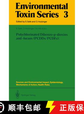 【3-4周达】Polychlorinated Dibenzo-p-dioxins and -furans (PCDDs/PCDFs): Sources and Environmental Imp... [9783642705588]