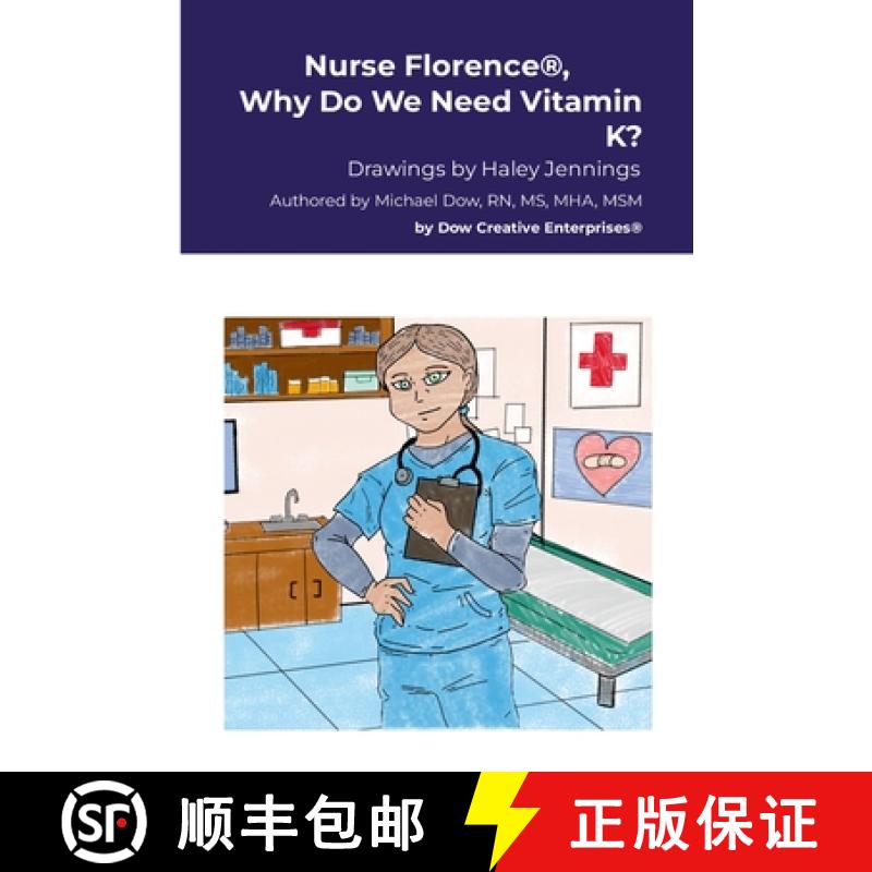 【2-3周达】Nurse Florence(R), Why Do We Need Vitamin K? [9781304414236]