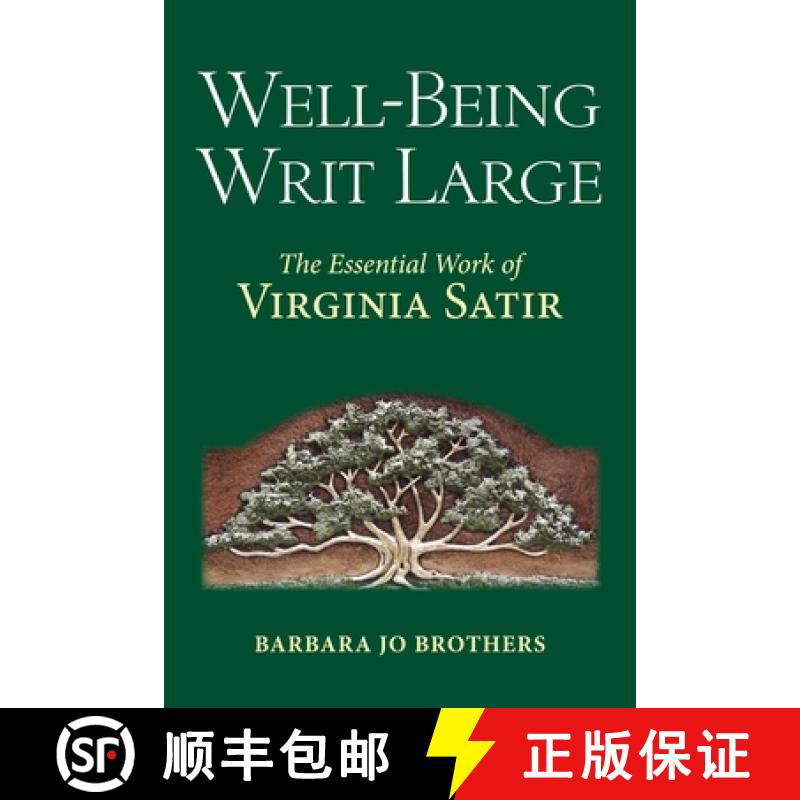 【3-4周达】Well-Being Writ Large: The Essential Work of Virginia Satir [9781582706337]