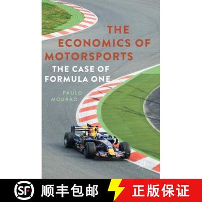 【3-4周达】The Economics of Motorsports : The Case of Formula One [9781137602480]
