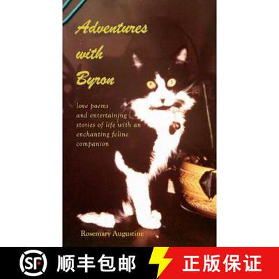 【3-4周达】Adventures with Byron: Love Poems and Entertaining Stories of Life With an Enchanting Feli... [9781943581016]