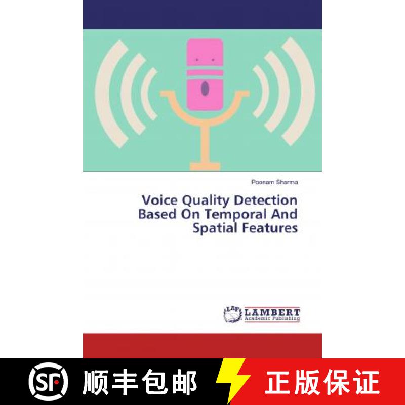 预订 Voice Quality Detection Based On Temporal And Spatial Features [9786139979769]