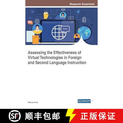 【3-4周达】精装 Assessing the Effectiveness of Virtual Technologies in Foreign and Second Language In... [9781522572862]