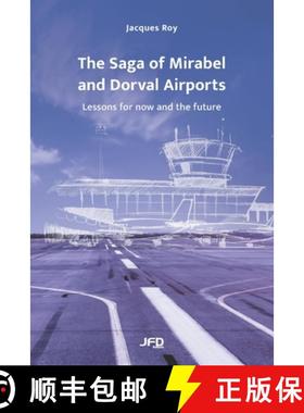 预订 The Saga of Mirabel and Dorval Airports: Lessons for now and the future [9782897995898]