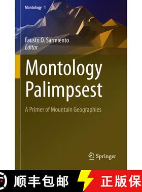 【3-4周达】Montology Palimpsest : A Primer of Mountain Geographies [9783031133008]
