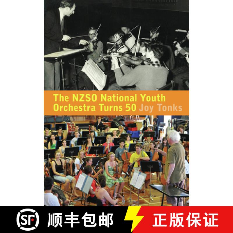 预订 NZSO National Youth Orchestra: 50 Years and Beyond: 50 Years and Beyond [9780864736093]