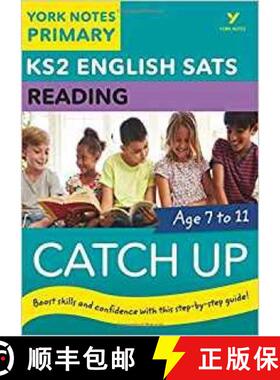 【3-4周达】English SATs Catch Up Reading: York Notes for KS2 catch up, revise and be ready for the 20... [9781292232836]