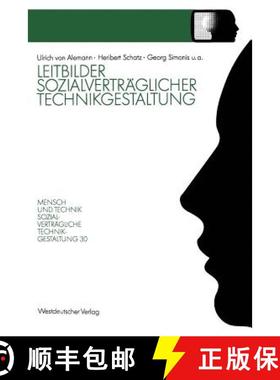 【3-4周达】Leitbilder sozialverträglicher Technikgestaltung: Ergebnisbericht des Projektträgers zum... [9783531123554]