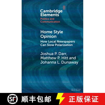 【3-4周达】Home Style Opinion: How Local Newspapers Can Slow Polarization [9781108948098]