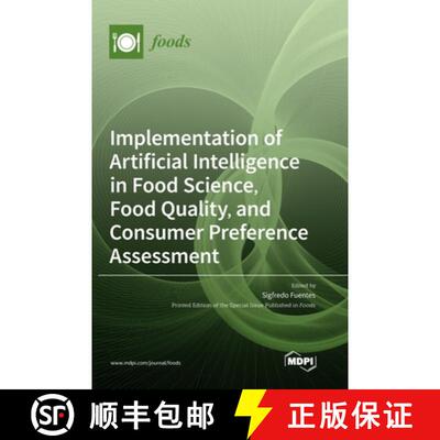 【3-4周达】Implementation of Artificial Intelligence in Food Science, Food Quality, and Consumer Pref... [9783036540801]