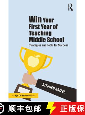 【3-4周达】Win Your First Year of Teaching Middle School: Strategies and Tools for Success [9780367741488]