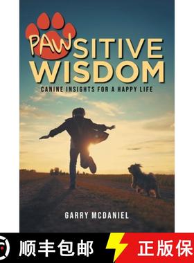 【3-4周达】Pawsitive Wisdom: Canine Insights for a Happy Life [9781964982953]